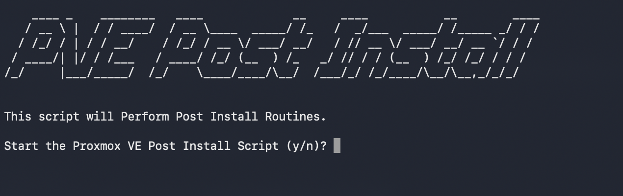 Terminal showing the PVE Post Install script ASCII art banner with the prompt to start the Proxmox VE Post Install Script