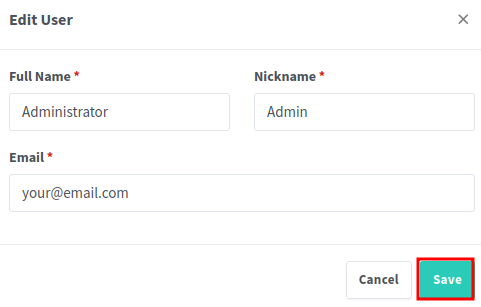 Edit User dialog in NGINX Proxy Manager showing fields for Full Name set to Administrator, Nickname set to Admin, and Email with a placeholder for your email, with Cancel and Save buttons